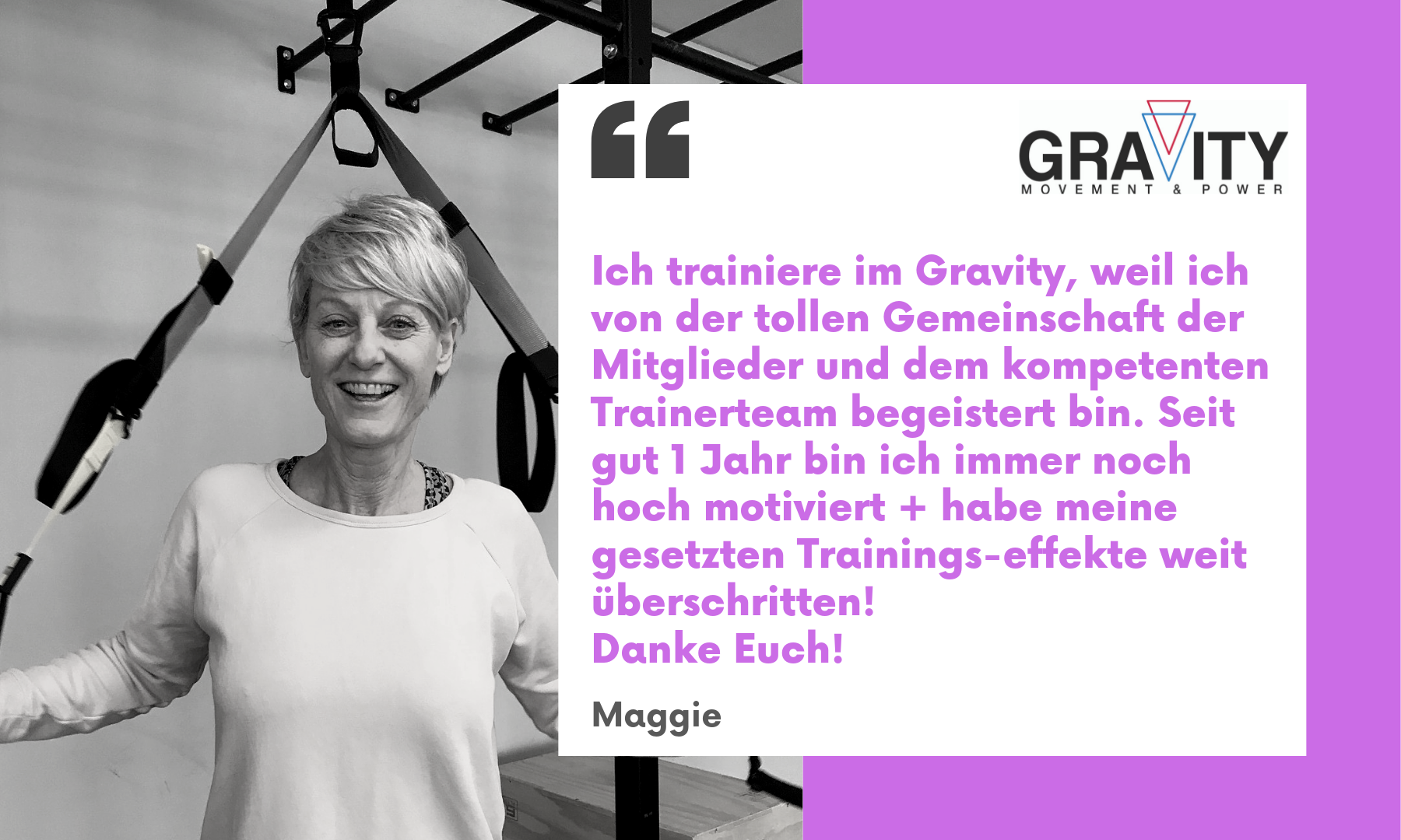 Ich trainiere im Gravity, weil ich von der tollen Gemeinschaft der Mitglieder und dem kompetenten Trainerteam begeistert bin.